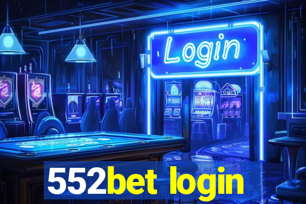 552bet login